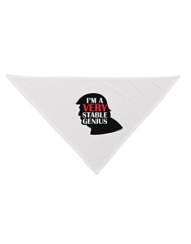 TooLoud I'm A Very Stable Genius Printed White Dog Bandana 26"
