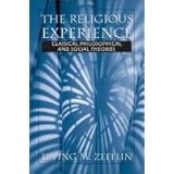 Religious Experience, The: Classical Philosophical and Social Theories