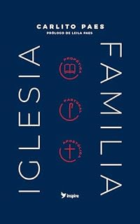 Livro Iglesia-Familia: Bíblicamente Profética, Pastoral y Apostólica