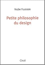 Petite philosophie du design