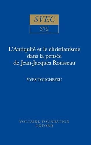 Download L'antiquité et le christianisme dans la pensée de Jean-Jacques Rousseau PDF