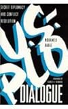U. S. - PLO Dialogue : Secret Diplomacy and Conflict Resolution, Rabie, Mohamed, 0813013267