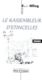 Le  rassembleur d'étincelles