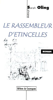 Le  rassembleur d'étincelles
