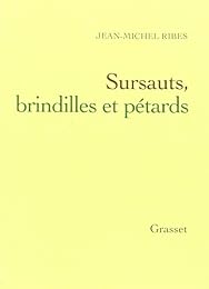 Sursauts, brindilles et pétards