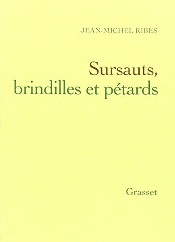 Sursauts, brindilles et pétards