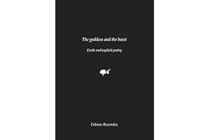 The goddess and the beast: Erotic and explicit poetry