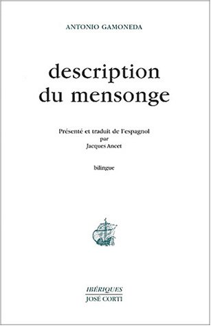 Description Du Mensonge Gamoneda Antonio Ancet Jacques Amazon Com Books