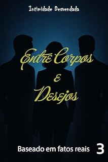 Livro O Vazio da Perversão: Olha no que ela virou (Entres Corpos e Desejos - Edição Detalhes Livro 3)