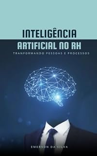 Livro Inteligência Artificial no RH: Transformando Pessoas e Processos