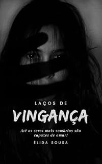 Livro Laços de Vingança (LDV Livro 1)