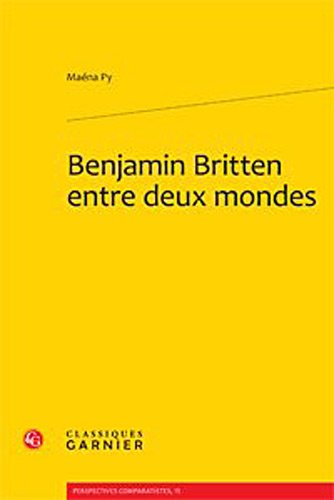 Benjamin Britten entre deux mondes