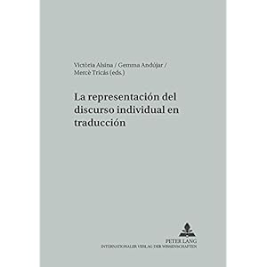 La representación del discurso individual en traducción (Studien zur romanischen Sprachwissenschaft und interkulturellen Kommunikation) (French and