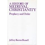 History of Medieval Christianity, Russell, Jeffrey B., 0882957619