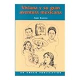 Viviana Y Su Gran Aventura Mexicana (Spanish Edition), Abby Kanter, 1567654754