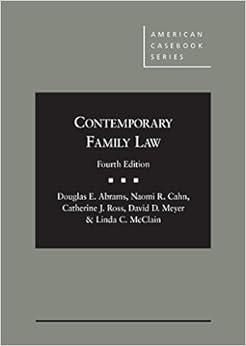 Contemporary Family Law (American Casebook Series) Contemporary Family Law (American Casebook Series)