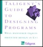 Taligent's Guide to Designing Programs: Well-Mannered Object-Oriented Design in C++ cover