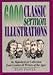 6,000 Classic Sermon Illustrations: An Alphabetical Collection from Leaders and Writers of the Ages