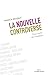 La nouvelle controverse : Pour sortir de l'impasse by 