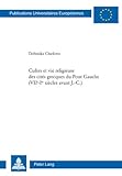 Cultes et vie religieuse des cités grecques du Pont gauche (VIIe-Ier siècles avant J. -C. ), Chiekova, Dobrinka, 3039114484