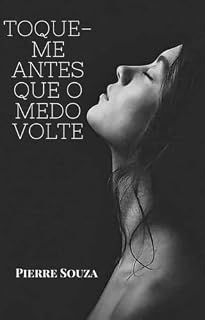 Livro Toque-me Antes que o Medo Volte