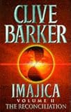 Front cover for the book Imajica: The Reconciliation by Clive Barker