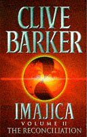 Imajica: The Reconciliation