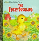 The Fuzzy Duckling (Little Golden Book)