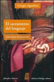 El Sacramento Del Lenguaje (Spanish Edition)