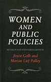 Women and Public Policies, Gelb, Joyce and Palley, Marian L., 0691022518