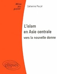L' islam en Asie centrale, vers la nouvelle donne