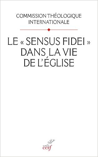 Amazon Fr Le Sensus Fidei Dans La Vie De L Eglise Com Theologique Int Livres