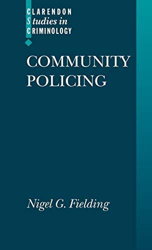Community Policing (Clarendon Studies in Criminology)