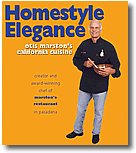 Homestyle Elegance: Otis Marston's California Cuisine 0971610703 Book Cover