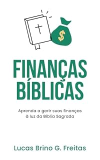 Livro Finanças Bíblicas : Aprenda a gerir suas finanças à luz da Biblia