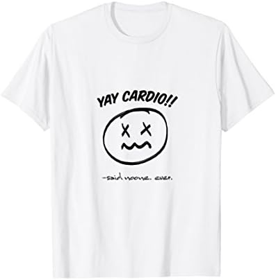 funny cardio workout top, sarcastic, excersize, hate cardio