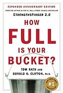 How Full Is Your Bucket?: Expanded Anniversary Edition.