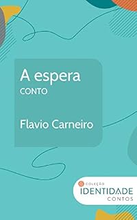 Livro A espera: Conto Coleção Identidade