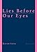 Lies Before Our Eyes: The Denial of Gender from the Bible to Shakespeare and Beyond by 
