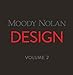 Moody Nolan Design Volume 2 by 