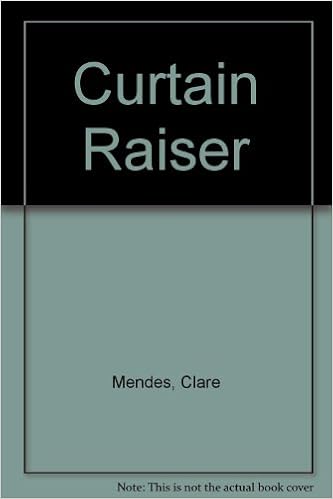 The Curtain Raiser Clare Mendes 9780732259372 Amazon Com Books