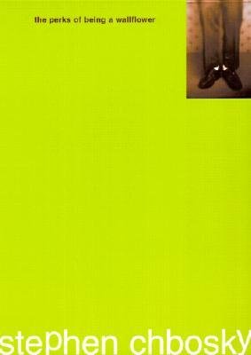 [(Perks of Being a Wallflower )] [Author: Stephen Chbosky] [Sep-1999]