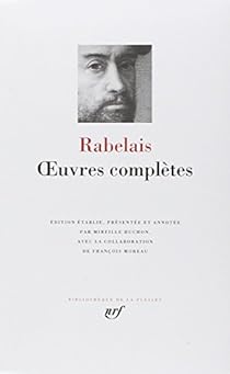 Oeuvres Completes Gargantua Pantagruel Tiers Livre Quart Livre Cinquiesme Livre Babelio