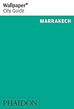 Wallpaper* City Guide Marrakech 2014 (Wallpaper City Guides)