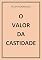 Livro O VALOR DA CASTIDADE