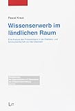Wissenserwerb im ländlichen Raum: Eine Analyse des Problemlösens in der Edelstein- und Schmuckwirt by
