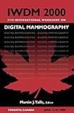 Digital Mammography : IWDM 2000 5th International Workshop, , 1930524005