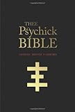 THEE PSYCHICK BIBLE: Thee Apocryphal Scriptures ov Genesis Breyer P-Orridge and Thee Third Mind ov Thee Temple ov Psychick Youth cover