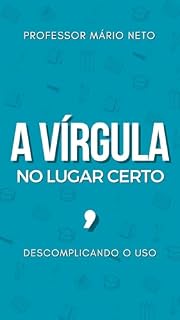 Livro A vírgula no lugar certo: descomplicando o uso