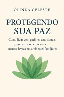 Livro Preservando a sua paz: Como reconhecer pessoas e situações que drenam sua energia